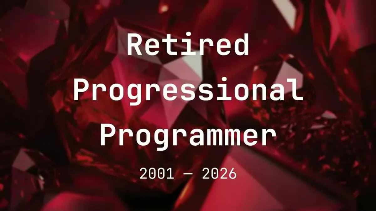 Title card on a dark red background reading “Retired Progressional Programmer 2001–2026”.
